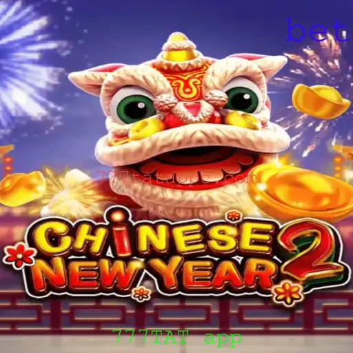 CHINESENEWYEAR2: Descubra o Fascinante Jogo no 777TAT App