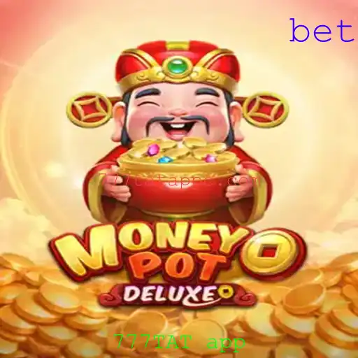 Descubra o Universo de MoneyPotDELUXE e o Fenômeno 777TAT app